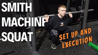 Smith Machine Squat  Set Up amp Execution [upl. by Selmner]