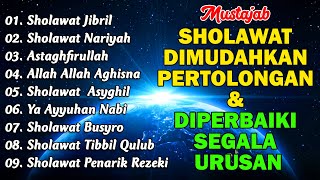 KUMPULAN SHOLAWAT PENARIK REZEKI TERBARU 2024  Sholawat Jibril Sholawat Busyro Nariyah Asyghil [upl. by Roxanne]