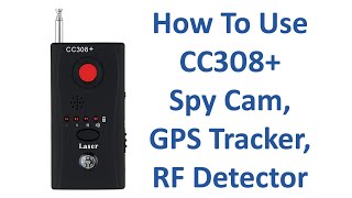 How To Use CC308 Spy Cam Detector [upl. by Althee]