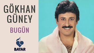 Gökhan Güney  Bugün [upl. by Naillij]