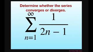 Determine whether series converges or diverges 12n 1 Use appropriate test [upl. by Elias]