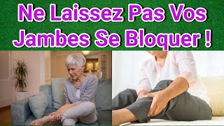 Comment Prévenir le Blocage de Circulation dans les Jambes  Découvrez Ces Conseils [upl. by Zeus142]