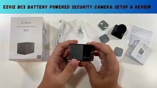 EZVIZ BC2 Battery Powered Security Camera Setup amp Review [upl. by Leiuqeze454]