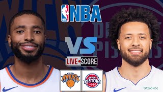 New York Knicks vs Detroit Pistons  NBA Play by Play Live Scoreboard [upl. by Junette675]