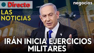 LAS NOTICIAS Irán inicia ejercicios militares Israel en alerta total y Ucrania amenaza a Rusia [upl. by Aenel]