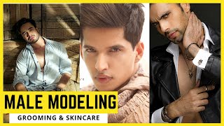 Male Modeling Tips  Skincare amp Grooming For Men [upl. by Amby]