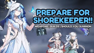 PREPARE FOR SHOREKEEPER Ascension Materials Best Builds amp Should You Summon  Wuthering Waves [upl. by Tur]