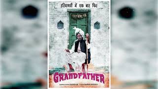 Grandfather  Audio Teaser  Badshah  हरियाणवी ब्लॉकबस्टर गाना [upl. by Aja208]