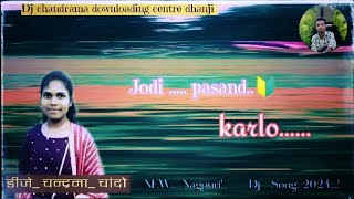 lohardaga mein jodi pasand karlo nagpuri song dj remixdj chandrama chando [upl. by Tracay210]