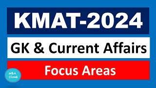 KMAT 2024 GK amp Current Affairs Focus Areas [upl. by Ahseihs278]