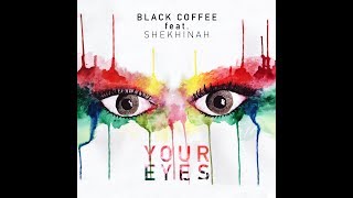 Black Coffee ft Shekhinah  Your Eyes official video [upl. by Enajaras]