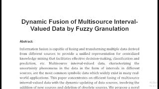 Dynamic Fusion of Multisource Interval Valued Data by Fuzzy Granulation [upl. by Xad]