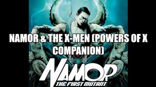 Krakin Krakoa 9 Namor amp The XMen Powers of X Companion [upl. by Ymorej]