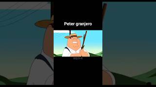 Peter el Granjero petergriffin familyguy padredefamilia shorts shortsfeed shortsviral [upl. by Schubert986]