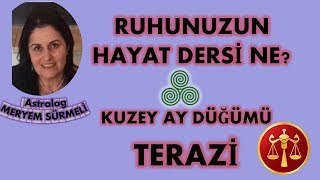 RUHUNUZUN HAYAT DERSİ NE  KUZEY AY DÜĞÜMÜ TERAZİ [upl. by Eardnaed365]