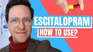 How to use Escitalopram Lexapro  Doctor Explains [upl. by Yral]