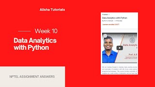 Data Analytics with Python Nptel Week 10 Assignment 10 Solution Answers nptel2021 [upl. by Greer]