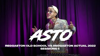 REGGAETON OLD SCHOOL VS REGGAETON ACTUAL 2022 SESSIONS  DJ ASTO [upl. by Bayard]