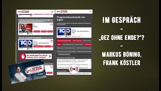 Im Gespräch  GEZ ohne Ende  Markus Böning Frank Köstler [upl. by Lozano]