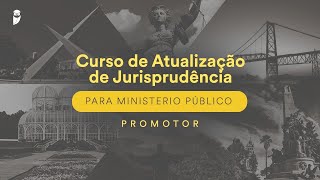 Curso de Atualização de Jurisprudência para MP Promotor Direito Constitucional [upl. by Atteuqram]