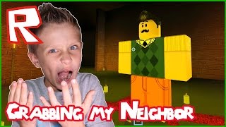 Im Grabbing My Neighbor in Roblox Hello Neighbor [upl. by Filiano]