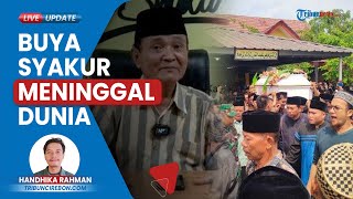 Ulama Kharimastik Buya Syakur Meninggal Dunia Ribuan Pelayat Takziah Datangi Ponpes Cadangpinggan [upl. by Iago]