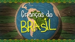 Promo  Crianças do Brasil [upl. by Gallager]