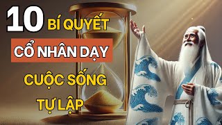 10 Nguyên Tắc Vàng Giúp Bạn Xây Dựng Cuộc Sống Tự Lập và Thành Công Bền Vững  Cổ Nhân Dạy [upl. by Senaj]