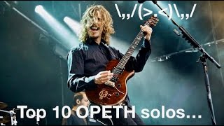 Opeth Top 10 Solos [upl. by Adnahc]