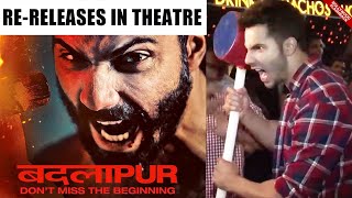 BADLAPUR Re Releases in Theatre Today as Varun Dhawans Completes 12 Yrs In Bollywood Flashback [upl. by Nacnud]