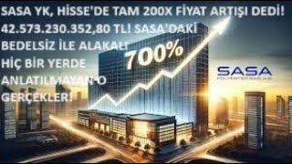 SASA YK ÜYESİ HİSSEDE TAM 200X FİYAT ARTIŞI DEDİ 4257323035280 TL🚀BEDELSİZ HAKKINDAKİ O GERÇEK🔥 [upl. by Ramirol]