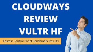 Cloudways Review  Vultr High Frequency  Fastest Control Panel Benchmark Results [upl. by Armilla]