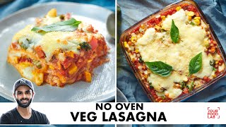 Veg Lasagna Recipe  No Oven Recipe  बिना अवन के लज़ान्या बनाओ घरपे  Chef Sanjyot Keer [upl. by Clellan]