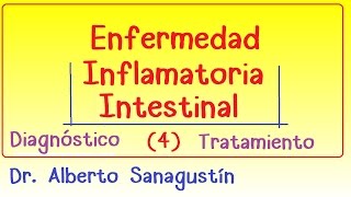 Enfermedad Inflamatoria Intestinal 4 diagnóstico y tratamiento [upl. by Yodlem]