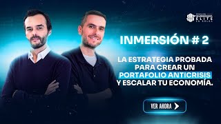 ¡INMERSIÓN 2  LA ESTRATEGIA PROBADA PARA CREAR UN PORTAFOLIO ANTICRISIS Y ESCALAR TU ECONOMÍA [upl. by Lars123]