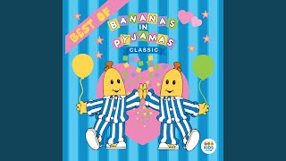 Bananas in Pyjamas Its Show Time Version [upl. by Gwendolyn]