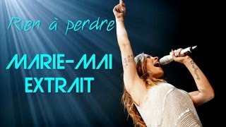 Rien à perdre de MarieMai  EXTRAIT AUDIO [upl. by Sivie104]