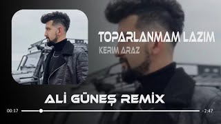 Kerim Araz  Toparlanmam Lazım Prod Ali Güneş [upl. by Alrich]