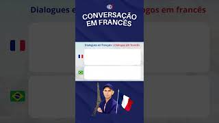 Conversação em francês aulasdefrances cursodefrances francesshorts [upl. by Siugram]