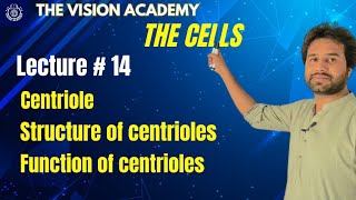 Chapter 4  Cell  Centriole  11th Class Biology  Vision Academy [upl. by Nirel109]