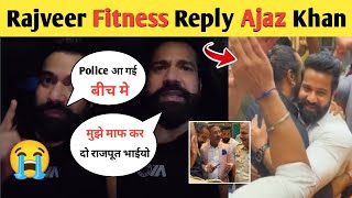 Rajveer Sisodia Angry Reply To His Haters amp Everyone  Rajveer Fitness Vs Ajaz Khan [upl. by Jayne]