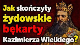 Jak skończyły żydowskie bękarty Kazimierza Wielkiego Spis nieślubnych dzieci polskich władców [upl. by Jessica]