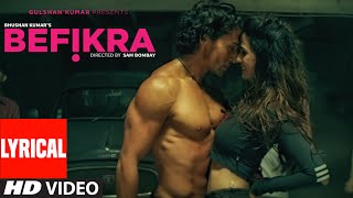 Befikra FULL SONG with Lyrics  Tiger Shroff Disha Patani  Meet Bros ADT  Sam Bombay [upl. by Holt]