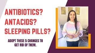 Adopt these 5 changes to get rid of them  Overuse of pills DtLavleenKaur [upl. by Olivia855]