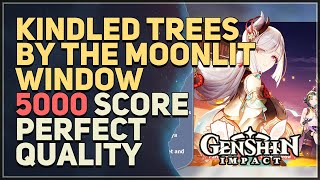 Perfect Quality Kindled Trees by the Moonlit Window Genshin Impact [upl. by Dorsey]