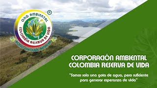 CORPORACIÓN AMBIENTAL COLOMBIA RESERVA DE VIDA  PORTAFOLIO [upl. by Leva]