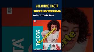 volantino Tigotà in anteprima 1 ottobre 2024 ✅ Offerte casa cura e igiene🔥 anteprima short cura [upl. by Miltie]