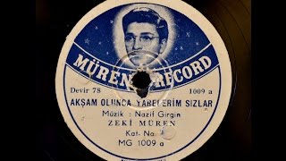 Zeki Müren  Akşam olunca yarelerim sızlar  GERÇEK TAŞ PLAK KAYDI [upl. by Jakob]