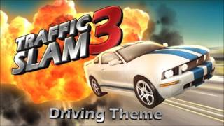 Soundtrack Traffic Slam 3  Driving [upl. by Nosilla]