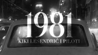 KIKI LESENDRIĆ I PILOTI  1981 OFFICIAL VIDEO [upl. by Royall346]